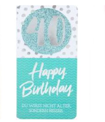 40 Happy Birthday Du wirst nicht lter