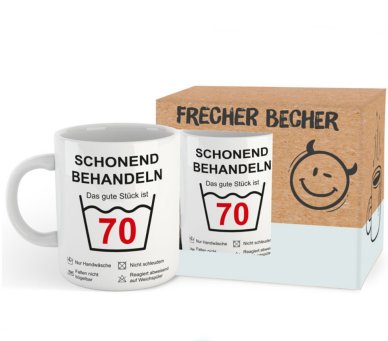 Frecher Becher-Das gute Stck ist 70