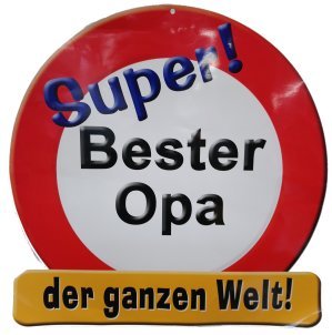 Riesen XXL Schild - Super ! Bester Opa