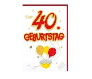 40.Geburtstag - Glckwunschkarte Glitzer