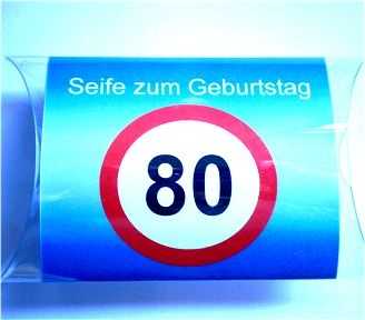 Verkehrsschild Seife zum 80. Geburtstag