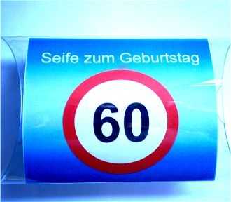 Verkehrsschild Seife zum 60. Geburtstag