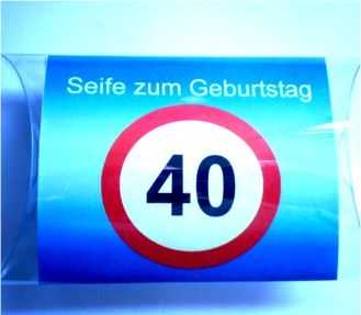 Verkehrsschild Seife zum 40. Geburtstag