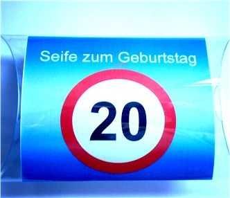 Verkehrsschild Seife zum 20. Geburtstag