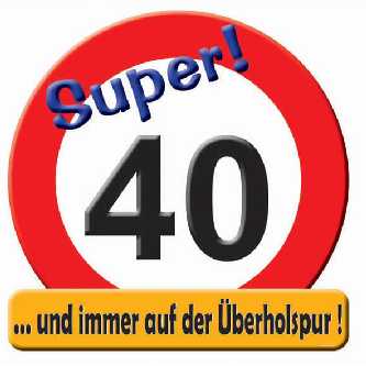 Geburtstag Schild Zahl 40