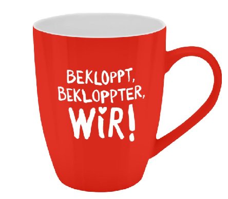 B�ser Kaffeebecher - Bekloppt