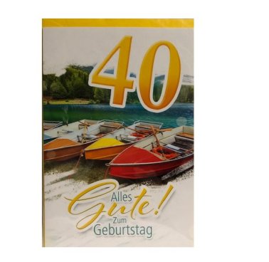 Glckwunschkarte zum 40. Geburtstag